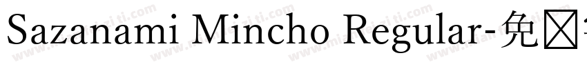 Sazanami Mincho Regular字体转换